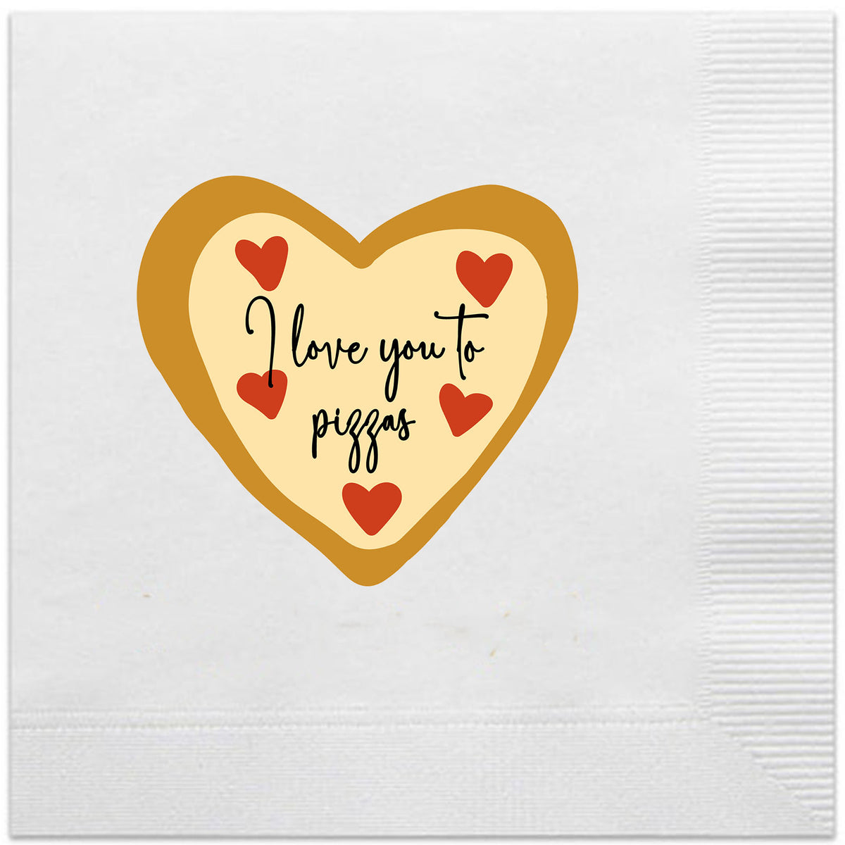 I Love You To Pizzas Napkins – Hello Harper