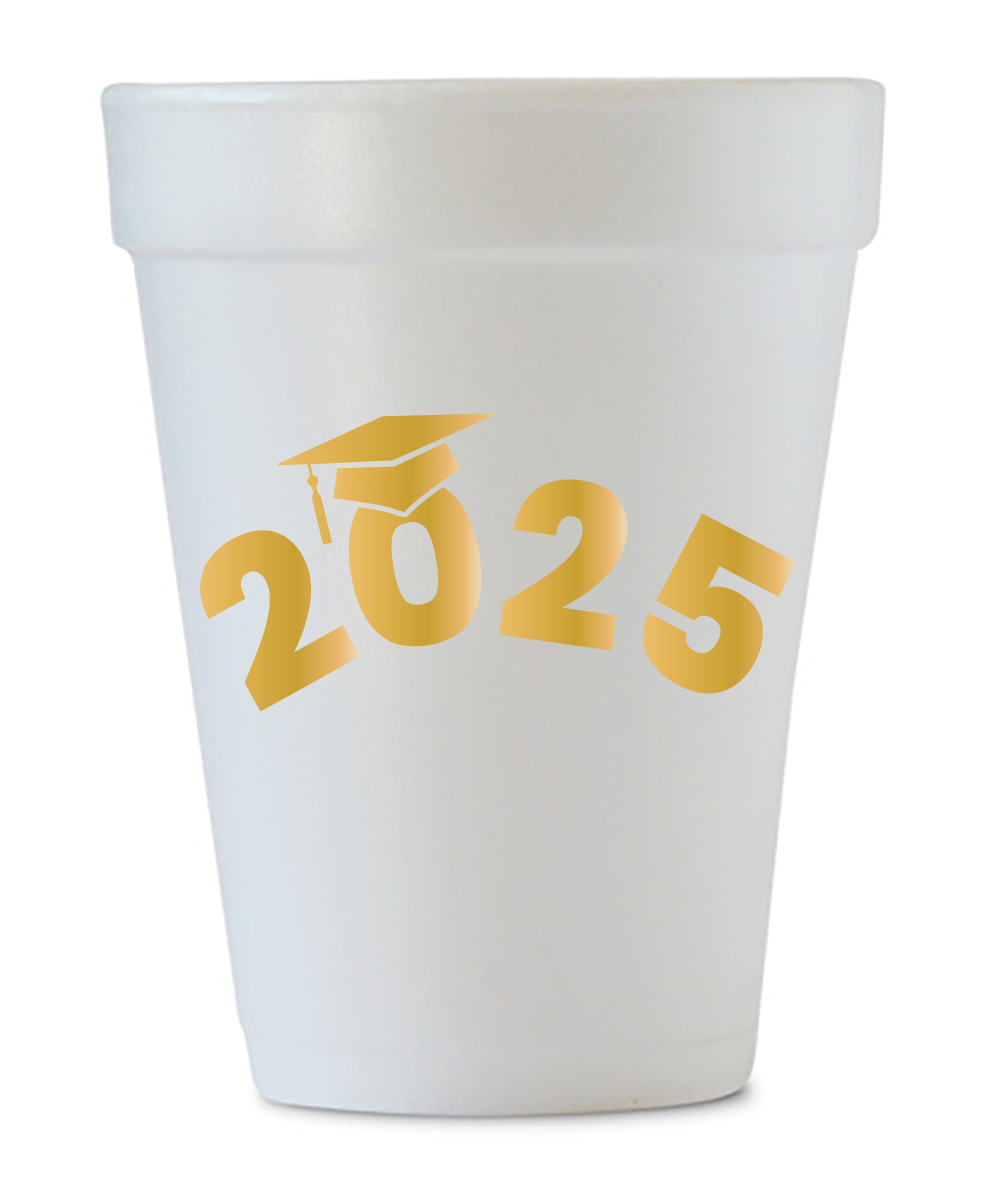2025 graduation styrofoam cups