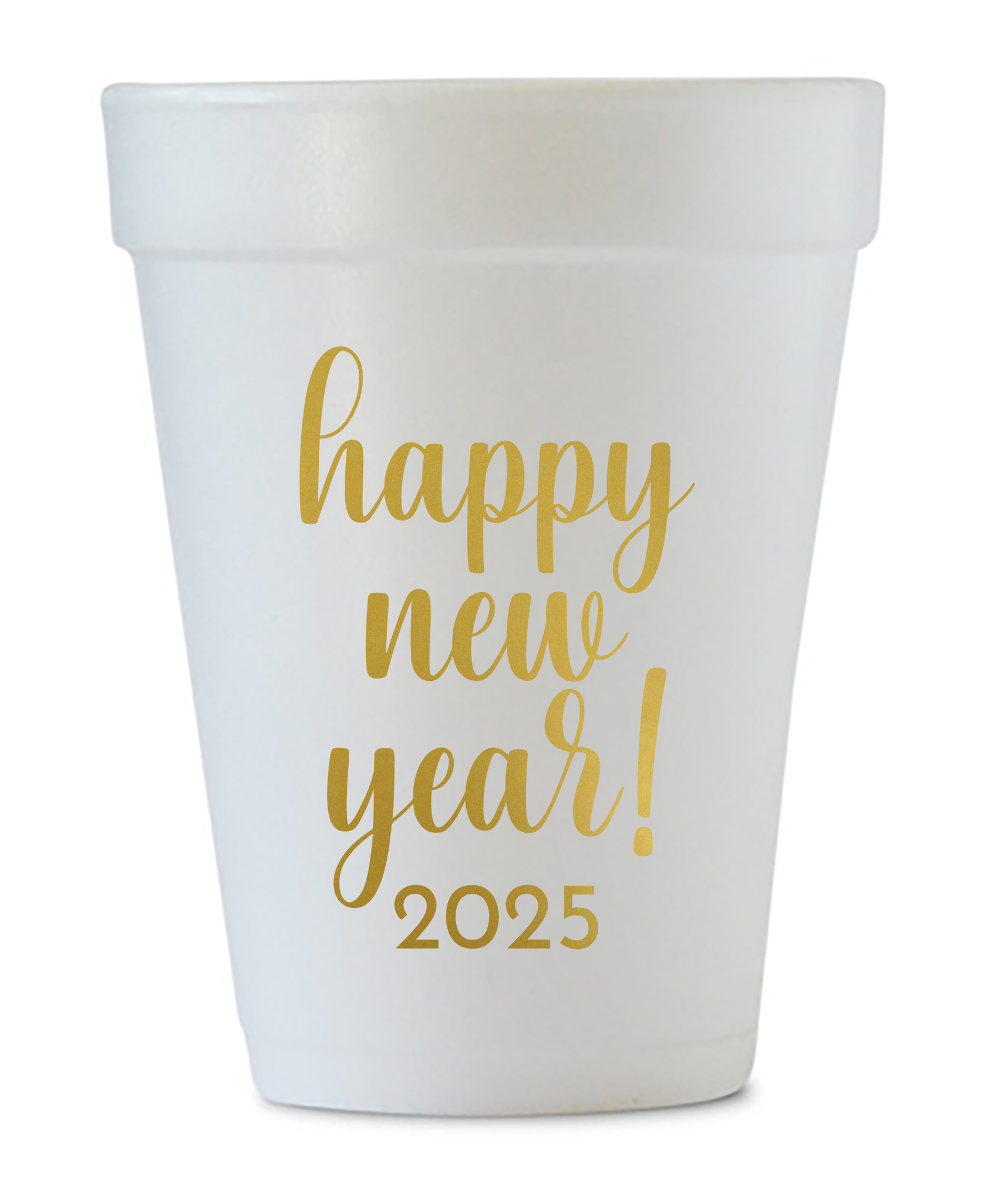 happy new year 2025 styrofoam cups