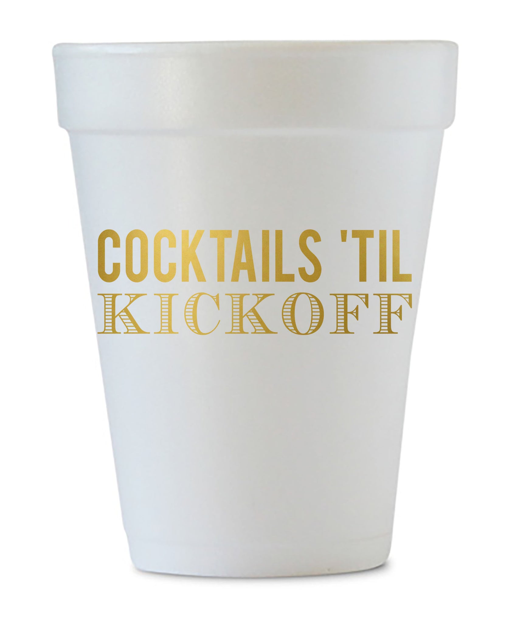 cocktails til kickoff styrofoam cups