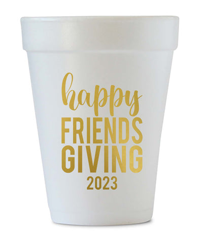 happy friendsgiving 2023 styrofoam cups