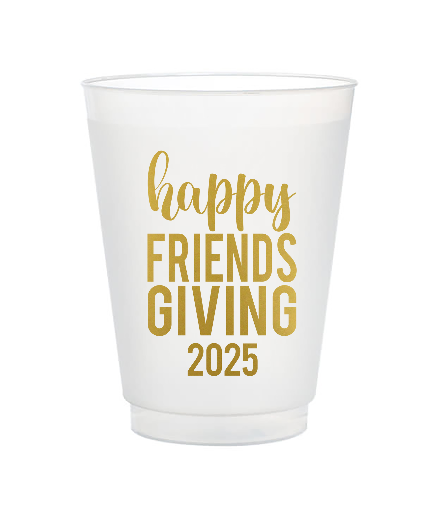 happy friendsgiving 2025 frost flex cups