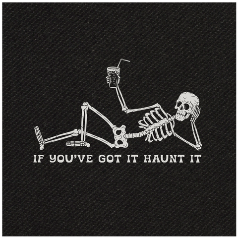 If You've Got It Haunt It Napkins