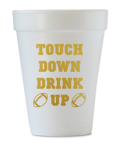 touch down drink up gold tailgate styrofoam