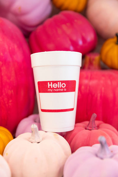 hello my name is styrofoam cups