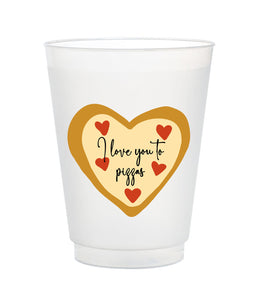 I love you to pizzas frost flex cups