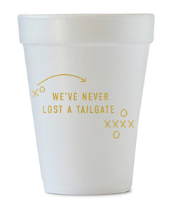 we've never lost a tailgate gold gameday cups