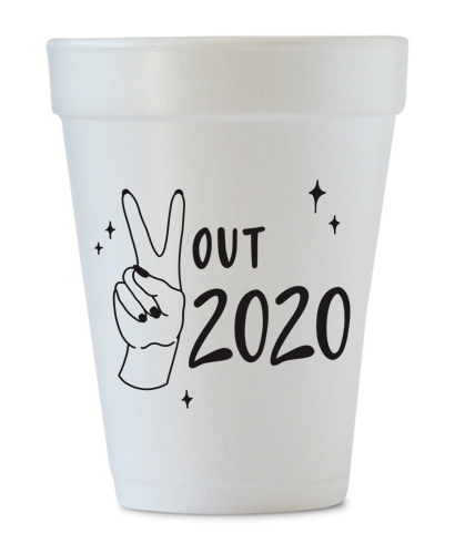peace out 2020 styrofoam cups
