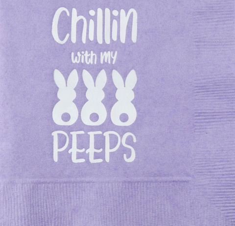chillin with my peeps napkins