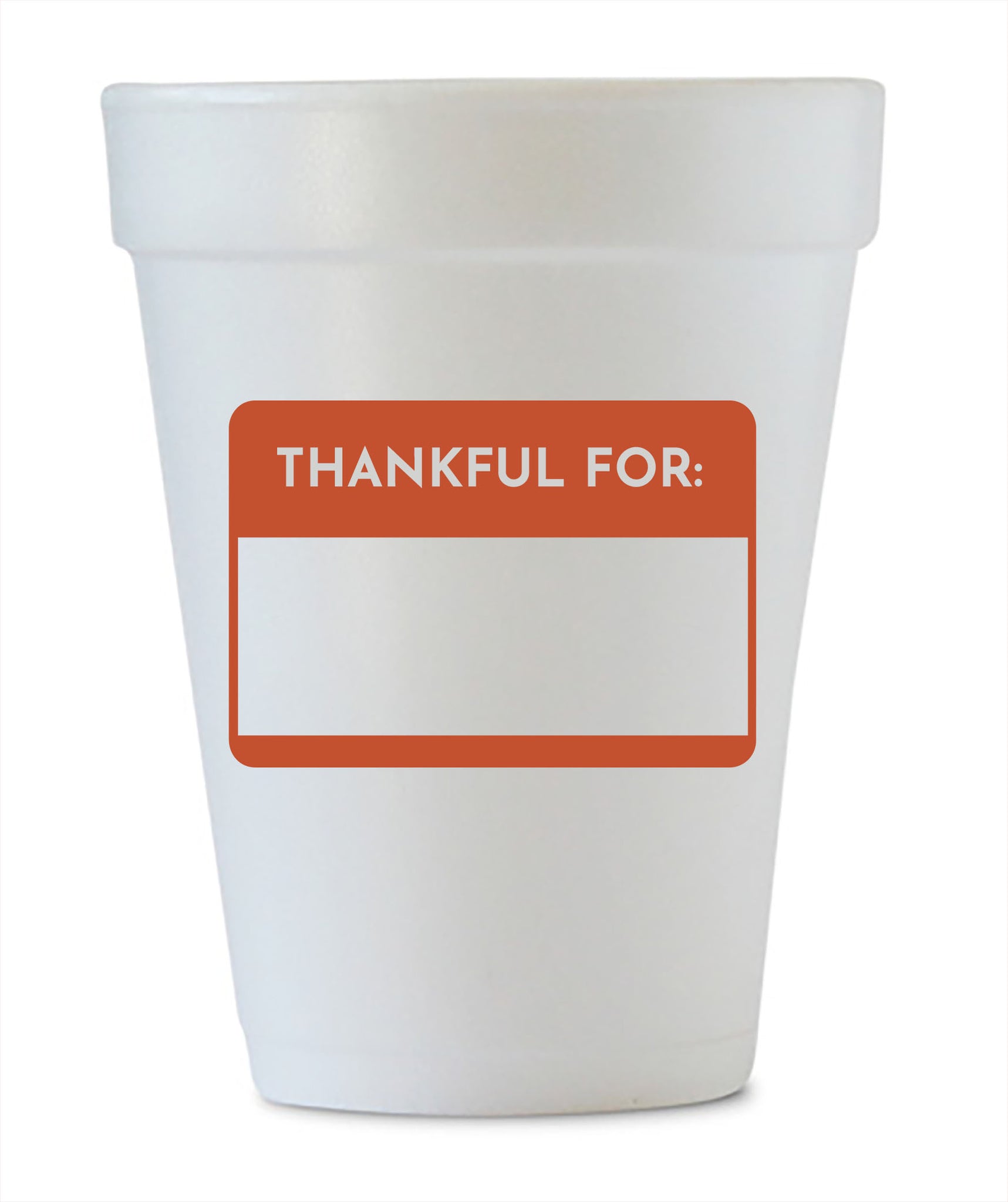 thankful for styrofoam cups