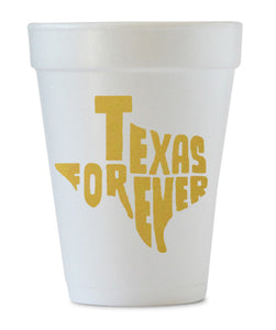 texas forever styrofoam cups